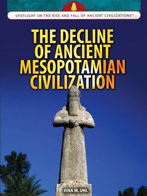 cover image of The Decline of Ancient Mesopotamian Civilization